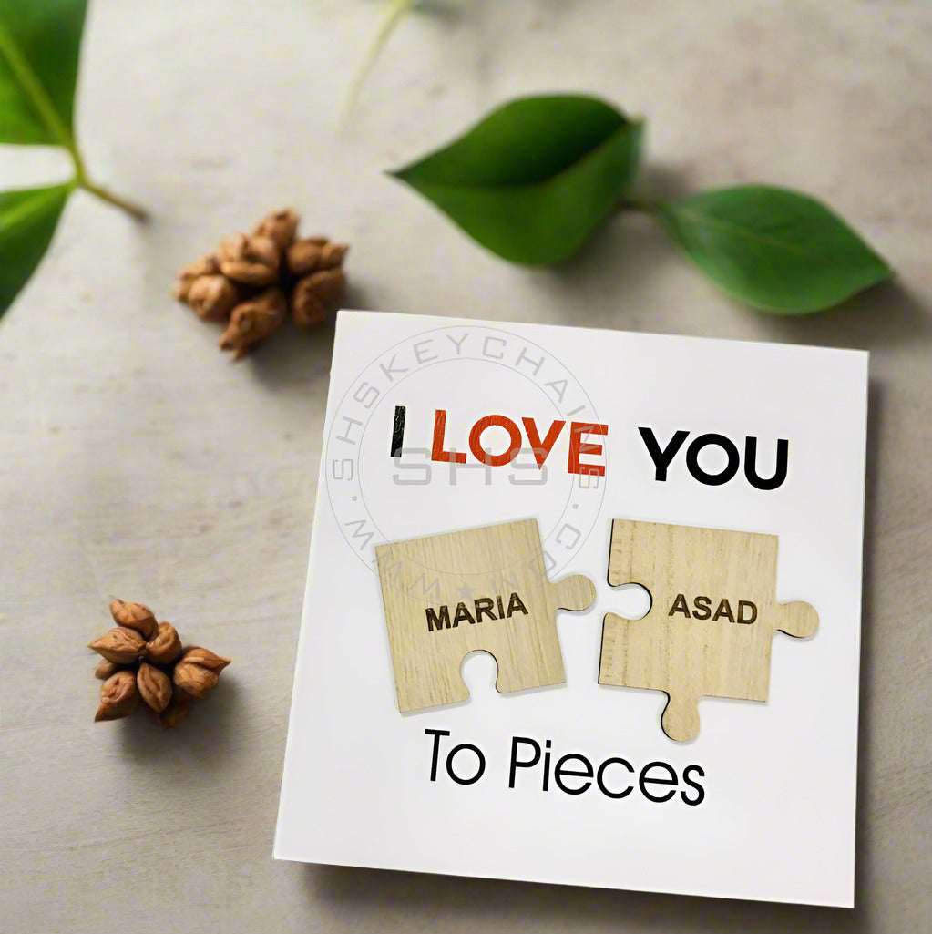 Greeting Card - I love you to Pieces with Laser Cut Puzzle Names