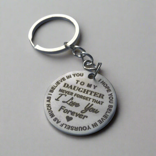 To my Daughter - Laser engraved stainless Steel tag keychain