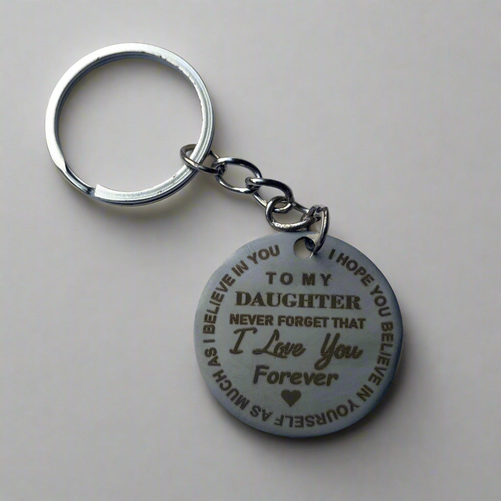 To my Daughter - Laser engraved stainless Steel tag keychain