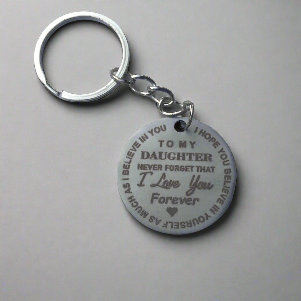 To my Daughter - Laser engraved stainless Steel tag keychain