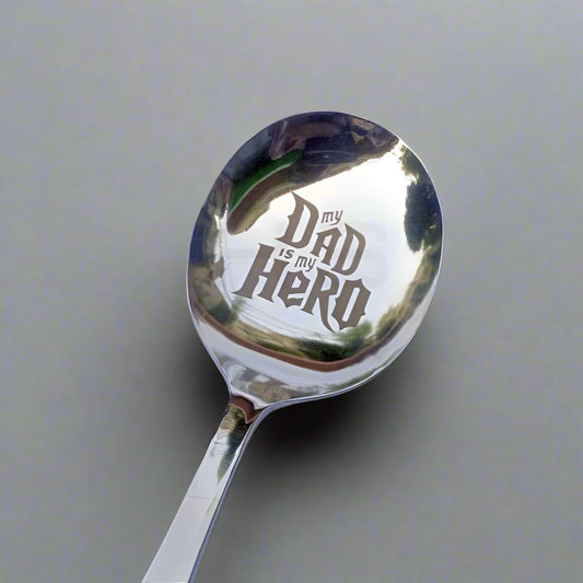 My Dad is my Hero Soup Spoon - Stainless Steel